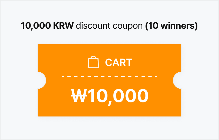 10,000 KRW discount coupon (10 winners)