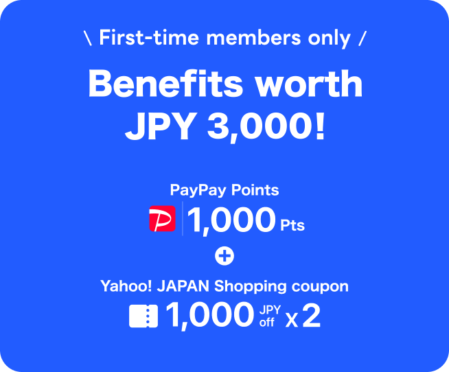 First-time members only Benefits worth JPY 3,000