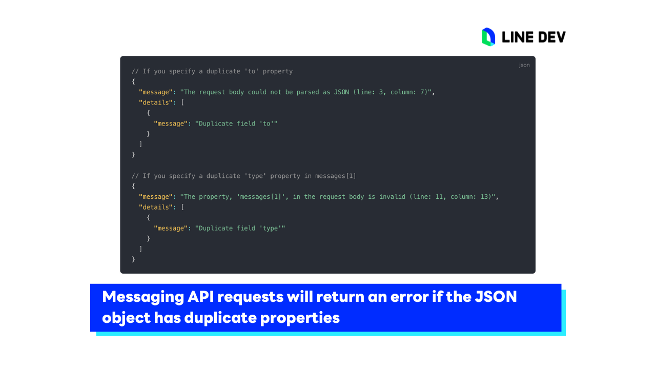 Messaging API จะไม่อนุญาตให้มี Property ซ้ำกันใน Body request