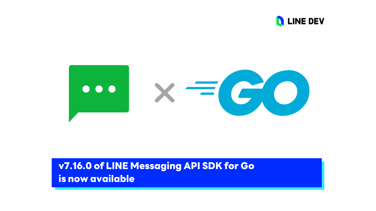 LINE Messaging API SDK for Go v7.16.0