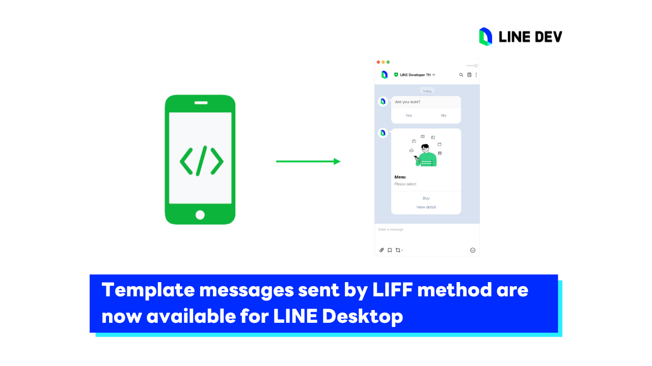 Template messages ที่ถูกส่งผ่าน LIFF app สามารถแสดงผลใน LINE Desktop ได้แล้ว