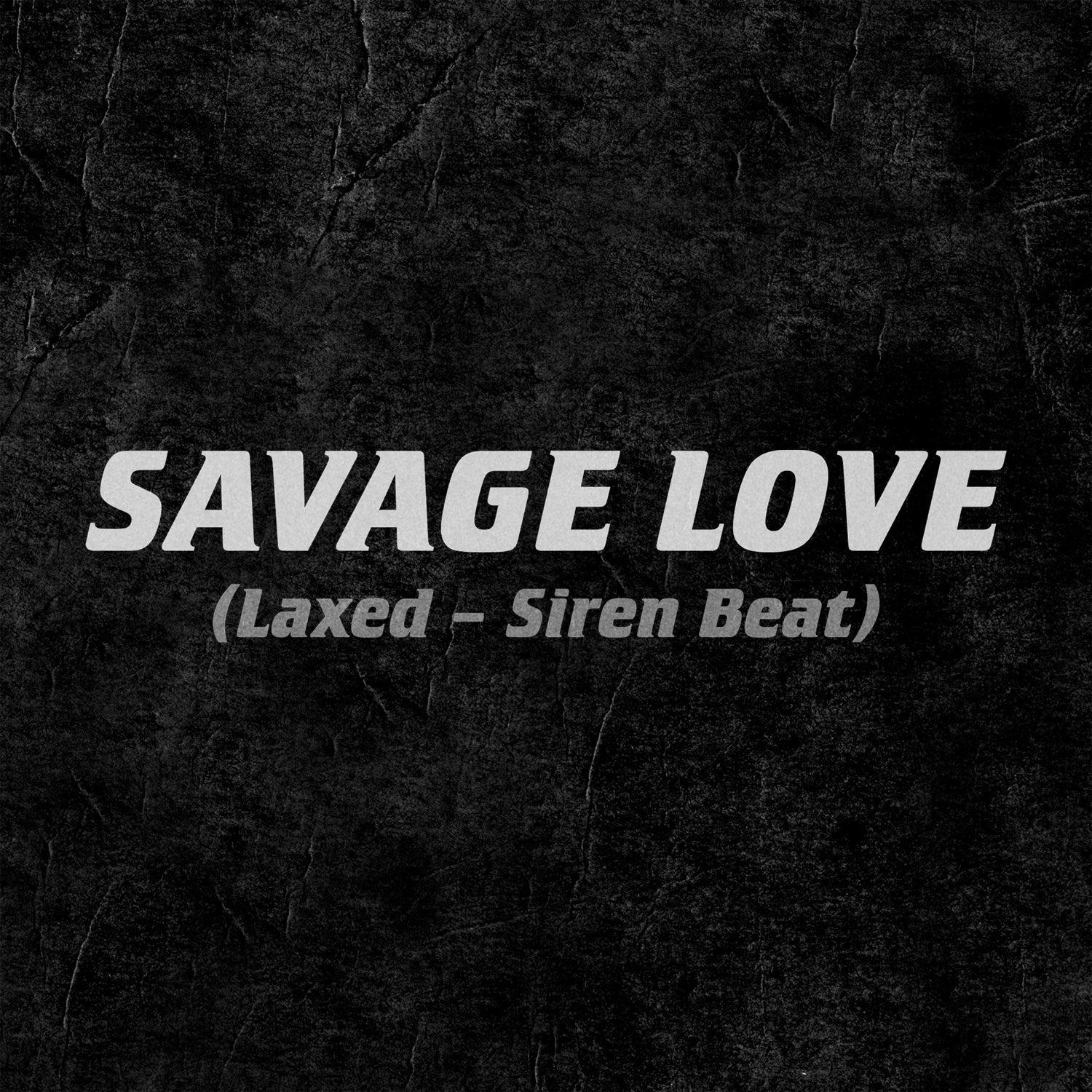 Jawsh 685 x Jason Derulo《Savage Love (Laxed - Siren Beat)》
